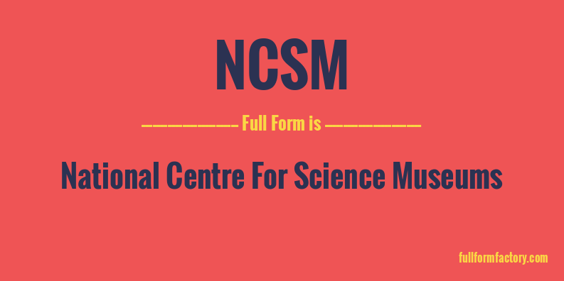 ncsm-full-form
