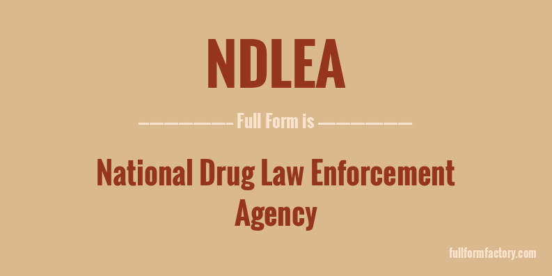 ndlea-full-form