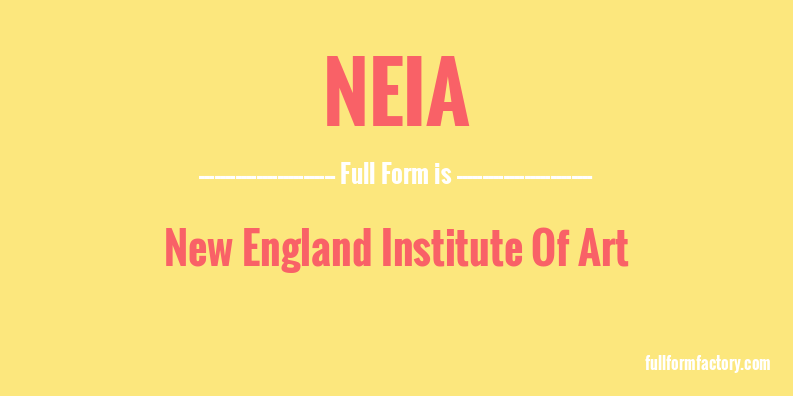 neia-full-form