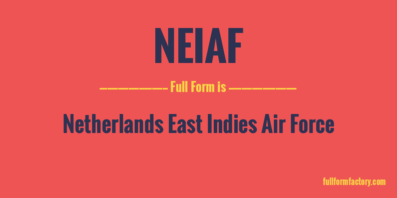 neiaf-full-form