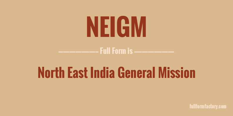 neigm-full-form