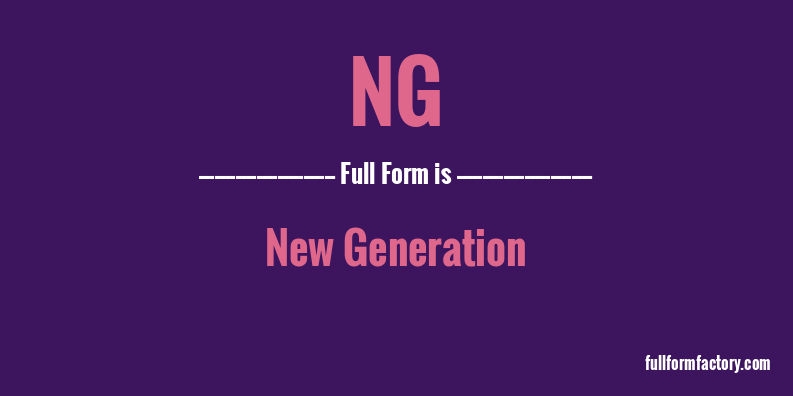 ng-abbreviation-meaning-fullform-factory