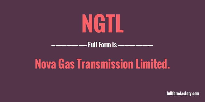 ngtl-full-form