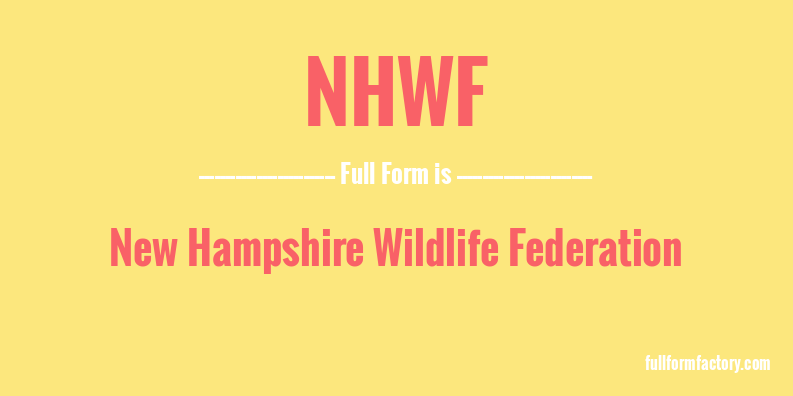 nhwf-full-form