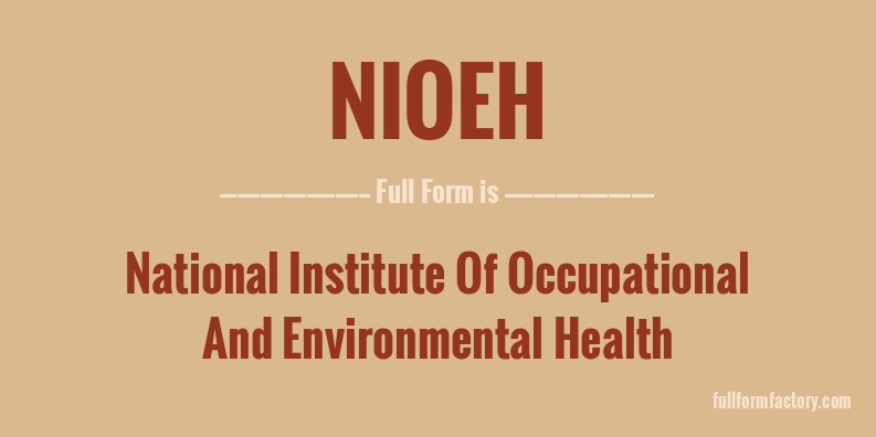 nioeh-full-form