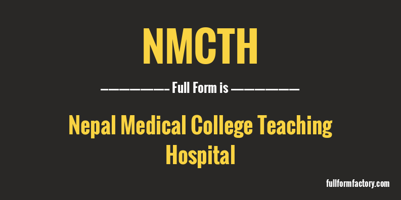 nmcth-full-form