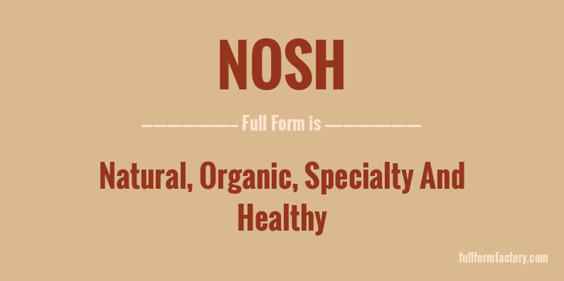 nosh-full-form