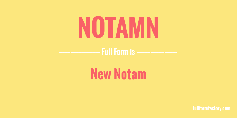 notamn-full-form