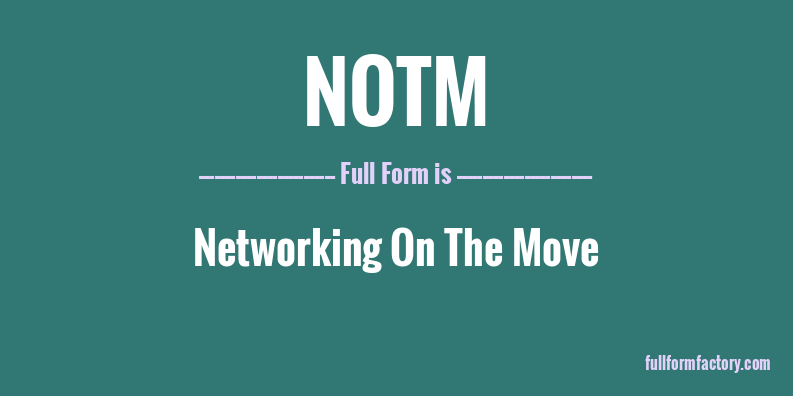 notm-full-form