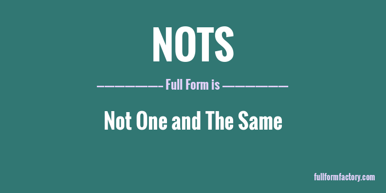 nots-full-form
