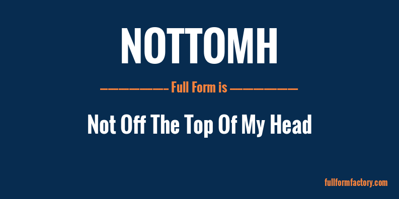 nottomh-full-form