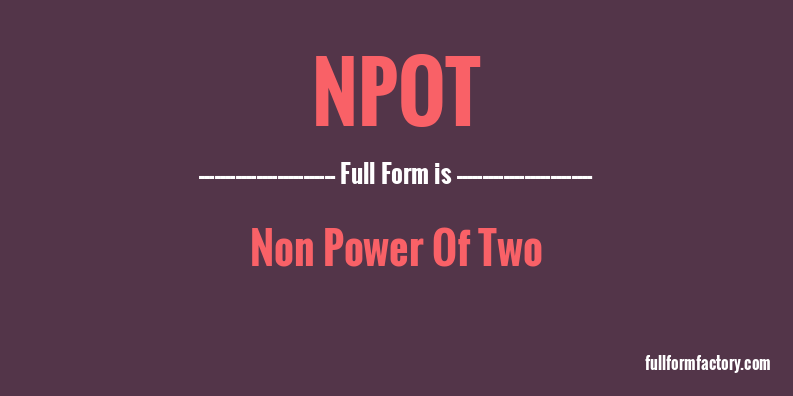 npot-full-form