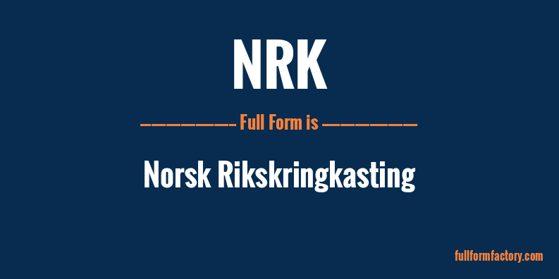 nrk-full-form