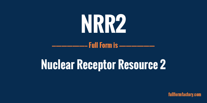 nrr2-full-form