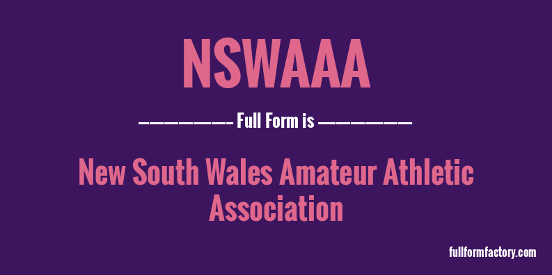 nswaaa-full-form