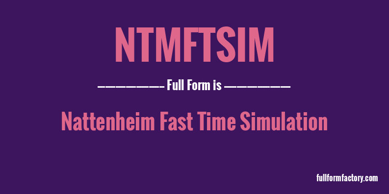 ntmftsim-full-form