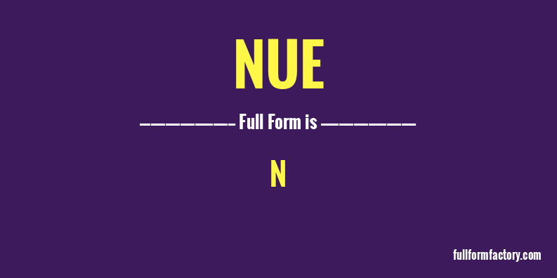 nue-full-form