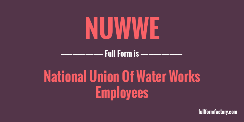 nuwwe-full-form