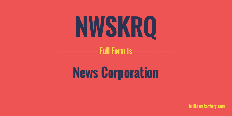 nwskrq-full-form