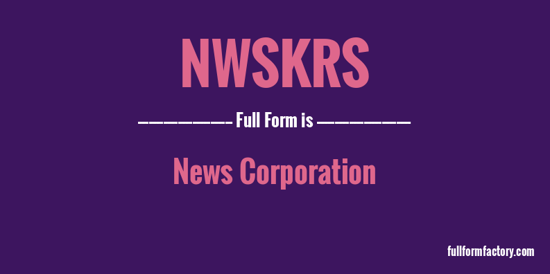 nwskrs-full-form