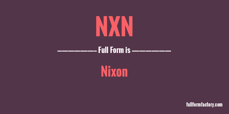 nxn-full-form