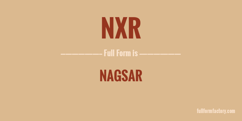 nxr-full-form