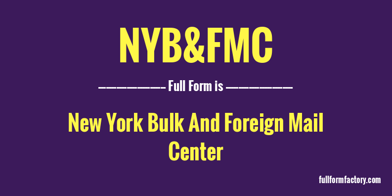 nyb&fmc-full-form