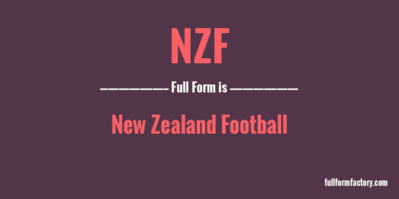 nzf-full-form