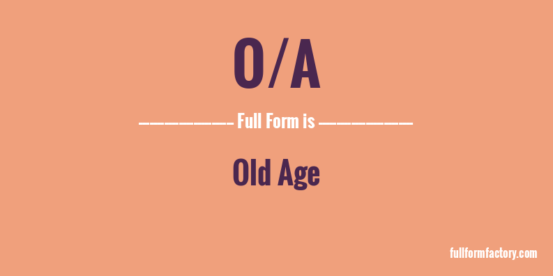 o/a-full-form
