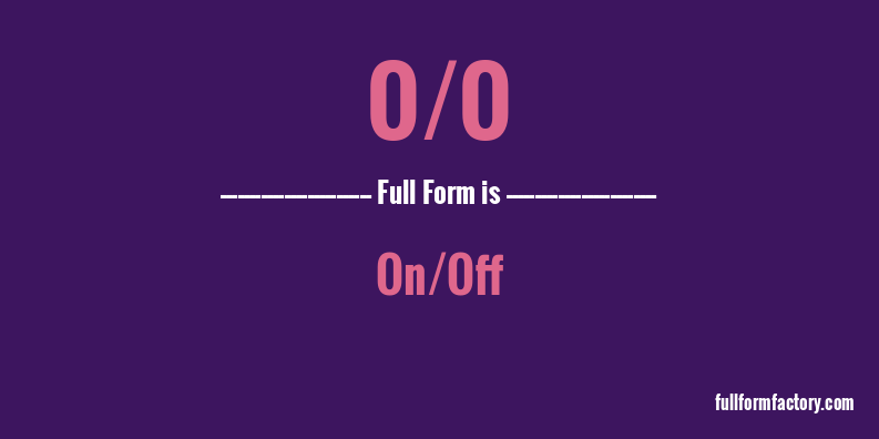 o/o-full-form