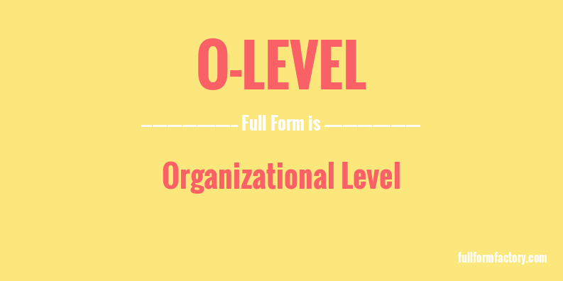 o-level-full-form
