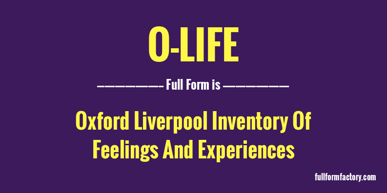 o-life-full-form