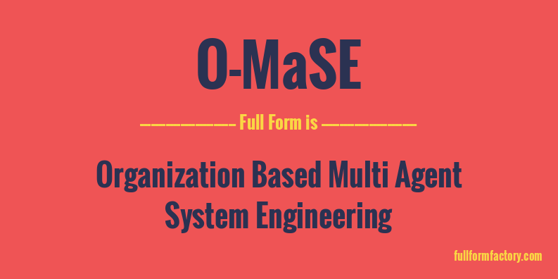 o-mase-full-form