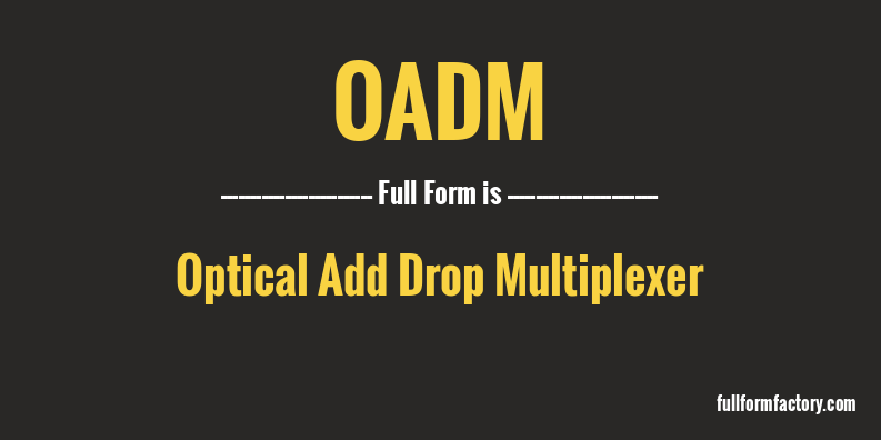 oadm-full-form