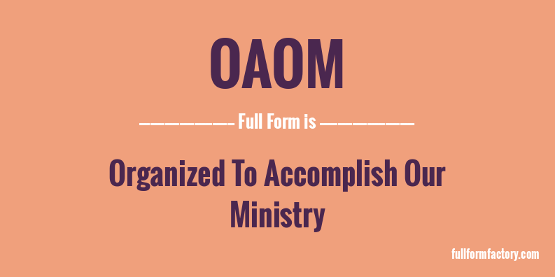 oaom-full-form