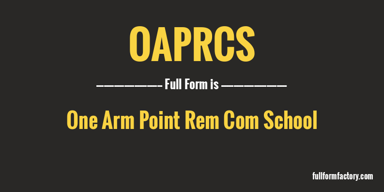 oaprcs-full-form