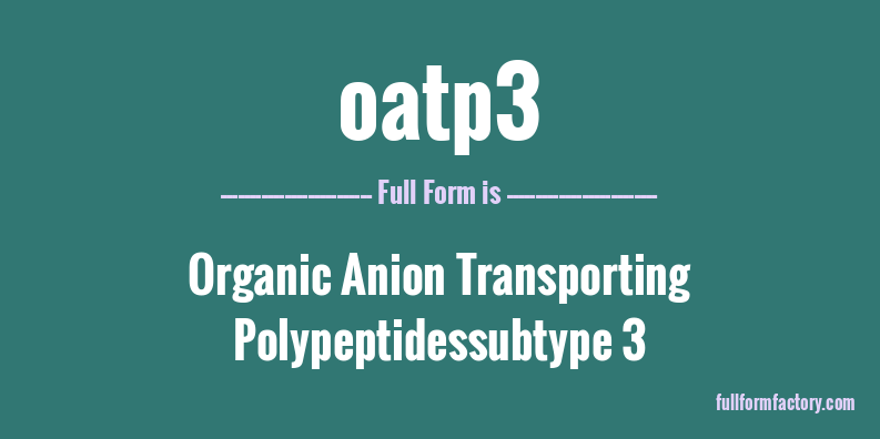 oatp3-full-form