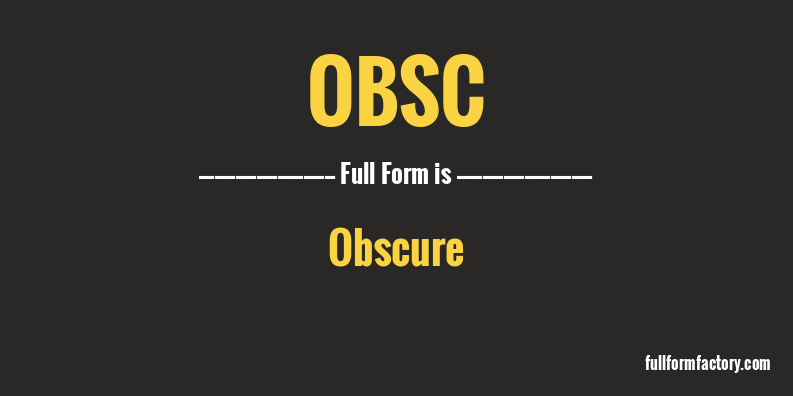 obsc-full-form