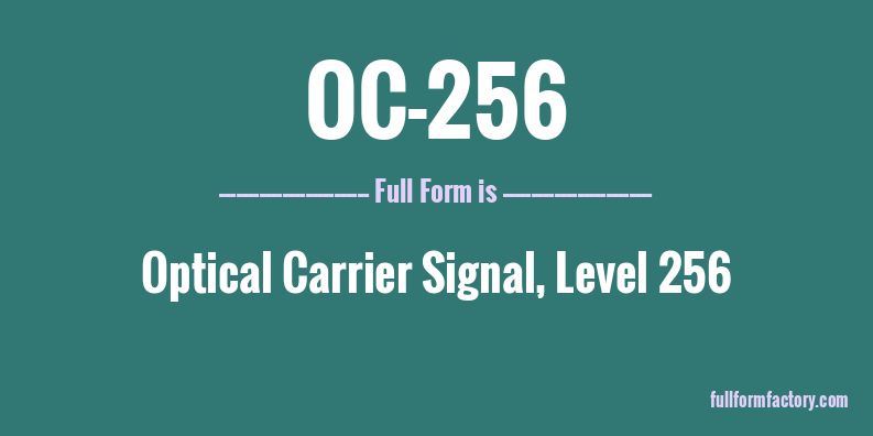 oc-256-full-form