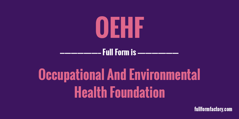 oehf-full-form