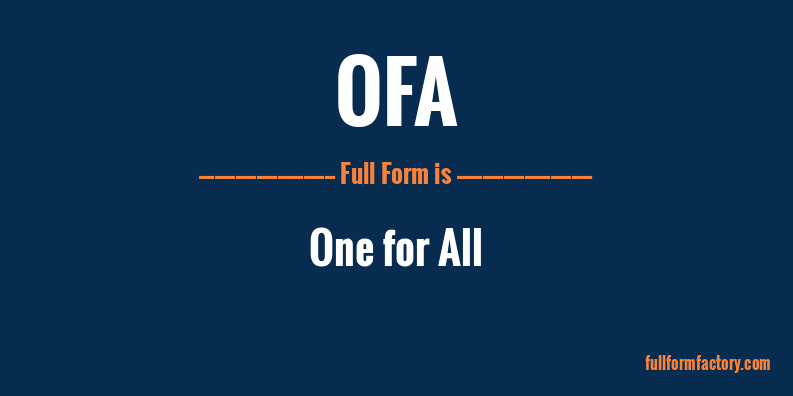ofa-full-form