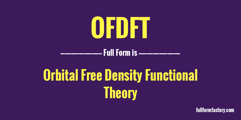 ofdft-full-form