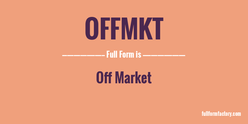 offmkt-full-form
