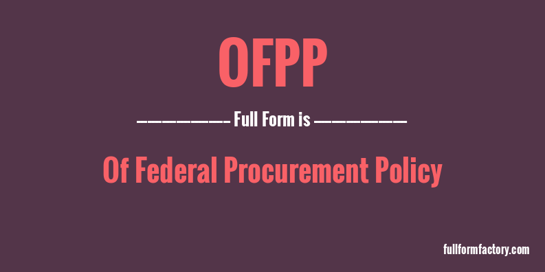 ofpp-full-form
