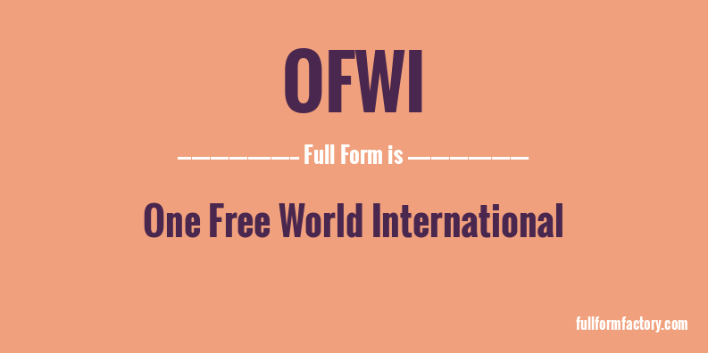 ofwi-full-form