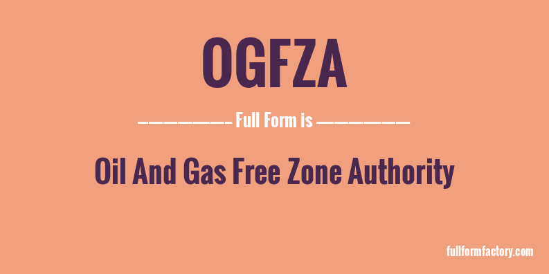ogfza-full-form