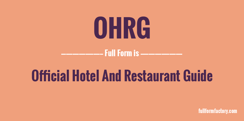 ohrg-full-form