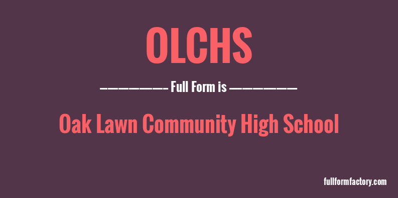 olchs-full-form