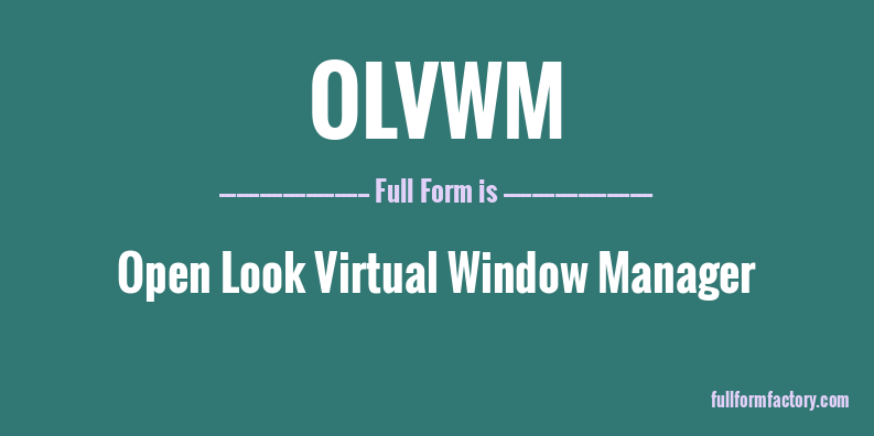 olvwm-full-form