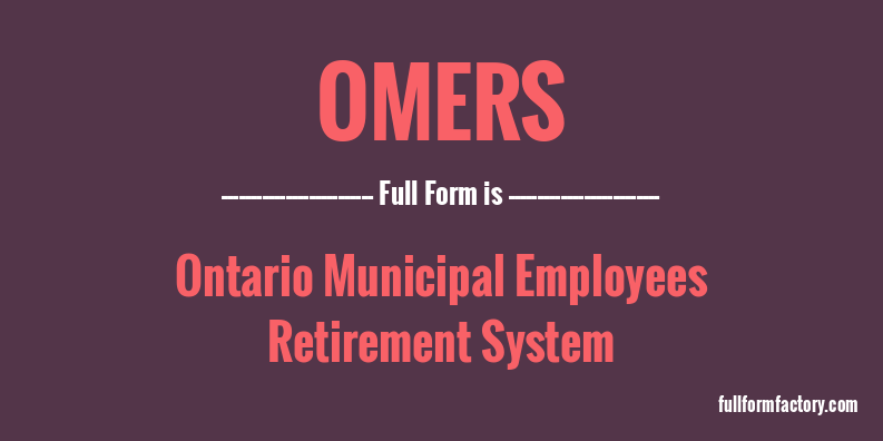 omers-full-form